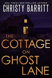 The Cottage on Ghost Lane