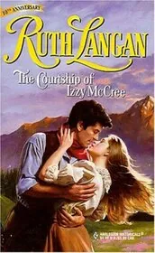 Book cover for "The Courtship of Izzy McCree" by Ruth Langan