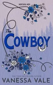 Book cover for "The Cowboy" by Vanessa Vale