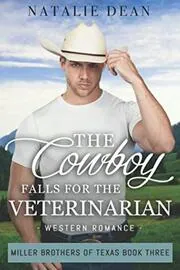 The Cowboy Falls for the Veterinarian