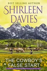 Book cover for "The Cowboy's False Start" by Shirleen Davies