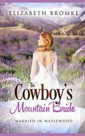 The Cowboy's Mountain Bride