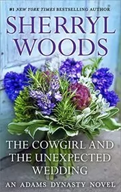 Book cover for "The Cowgirl and the Unexpected Wedding" by Sherryl Woods
