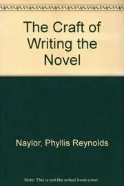 The Craft of Writing the Novel