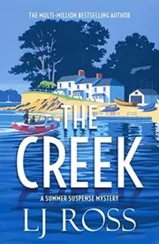 Book cover for "The Creek" by LJ Ross