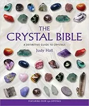 Book cover for "The Crystal Bible" by Judy Hall