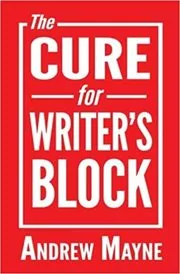 The Cure for Writer's Block