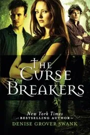 Book cover for "The Curse Breakers" by Denise Grover Swank