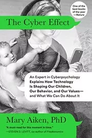 Book cover for "The Cyber Effect" by Mary Aiken