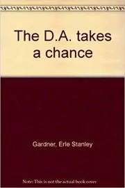 The D.A. Takes a Chance