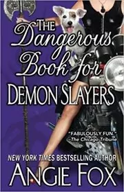The Dangerous Book for Demon Slayers
