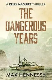 The Dangerous Years