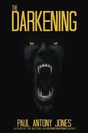 Book cover for "The Darkening" by Paul Anthony Jones