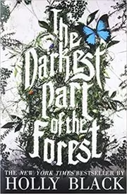 Book cover for "The Darkest Part of the Forest" by Holly Black