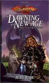Book cover for "The Dawning of a New Age" by Jean Rabe