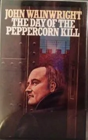 The Day of the Peppercorn Kill