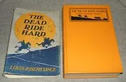Book cover for "The Dead Ride Hard" by Louis Joseph Vance