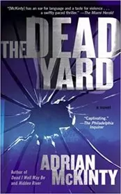 Book cover for "The Dead Yard" by Adrian McKinty