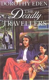 The Deadly Travellers