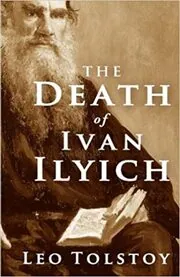 Book cover for "The Death of Ivan Ilych" by Leo Tolstoy