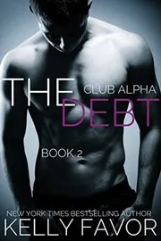Book cover for "The Debt 2" by Kelly Favor