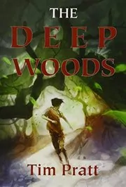 The Deep Woods