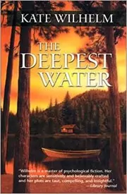 Book cover for "The Deepest Water" by Kate Wilhelm