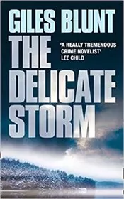 Book cover for "The Delicate Storm" by Giles Blunt