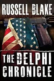 Book cover for "The Delphi Chronicle" by Russell Blake