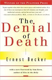 The Denial of Death