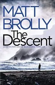 Book cover for "The Descent" by Matt Brolly
