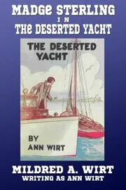 Book cover for "The Deserted Yacht" by Mildred A Wirt