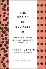 Book cover for "The Design of Business" by Roger L. Martin