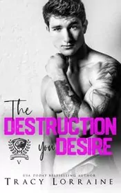 The Destruction You Desire