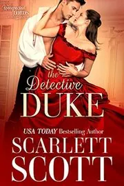 Book cover for "The Detective Duke" by Scarlett Scott