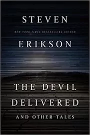 Book cover for "The Devil Delivered" by Steven Erikson