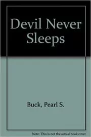 The Devil Never Sleeps