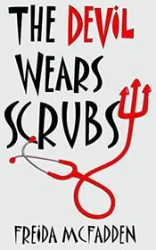 Book cover for "The Devil Wears Scrubs" by Freida McFadden