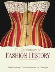 Book cover for "The Dictionary of Fashion History" by Valerie Cumming