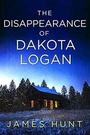 The Disappearance of Dakota Logan