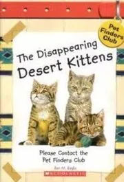 The Disappearing Desert Kittens