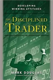 Book cover for "The Disciplined Trader" by Mark Douglas