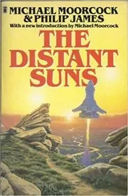 Book cover for "The Distant Suns" by Michael Moorcock
