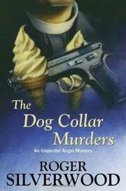 Book cover for "The Dog Collar Murders" by Roger Silverwood