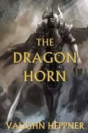 Book cover for "The Dragon Horn" by Vaughn Heppner