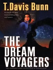 Book cover for "The Dream Voyagers" by T Davis Bunn
