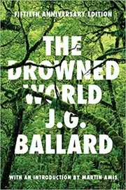 Book cover for "The Drowned World" by J. G. Ballard