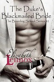 The Duke's Blackmailed Bride