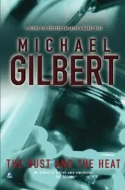 Book cover for "The Dust and the Heat / Overdrive" by Michael Gilbert