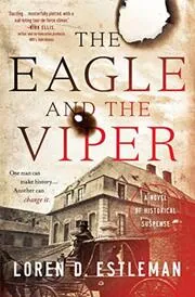 Book cover for "The Eagle and the Viper" by Loren D Estleman